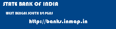 STATE BANK OF INDIA  WEST BENGAL SOUTH 24 PGNS    banks information 